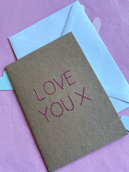 Hand Embroidered Card - Love You - Brown