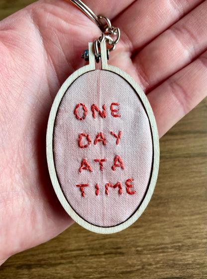 Hand Embroidered Keyring - One Day At A Time