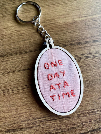 Hand Embroidered Keyring - One Day At A Time