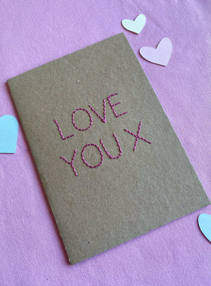 Hand Embroidered Card - Love You - Brown