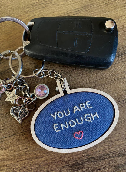 Hand Embroidered Keyring - You Are Enough