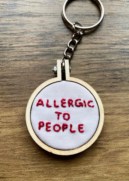 Hand Embroidered Keyring - Allergic To People